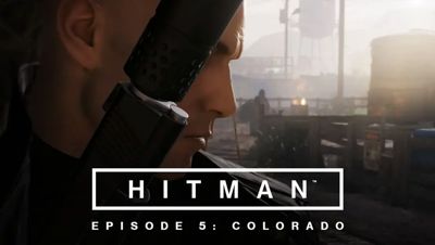 Hitman - Episode 5: Colorado