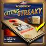 Getting Streaky Trophy