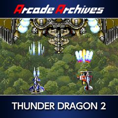 Arcade Archives: Thunder Dragon 2