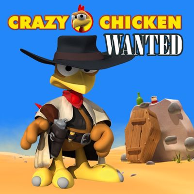 Crazy Chicken Wanted