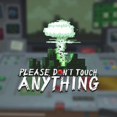 Please Don't Touch Anything