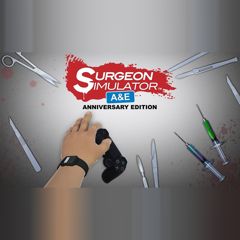Surgeon Simulator: Anniversary Edition