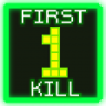 1st Kill ! Trophy
