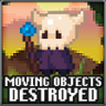 Moving objects destroyed Trophy