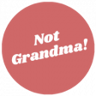 Not Grandma! Trophy