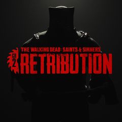 The Walking Dead: Saints & Sinners Chapter 2: Retribution