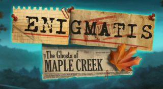 Enigmatis: The Ghosts of Maple Creek