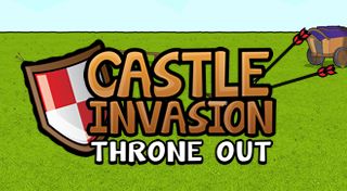 Castle Invasion: Throne Out