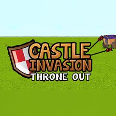 Castle Invasion: Throne Out