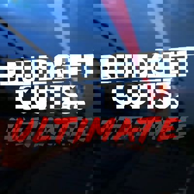 Budget Cuts Ultimate