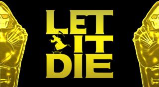 Let It Die