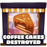 Coffee cakes destroyed Trophy