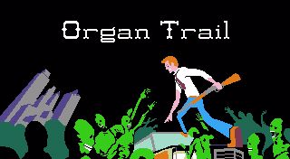 Organ Trail Complete Edition