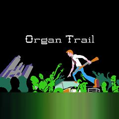 Organ Trail Complete