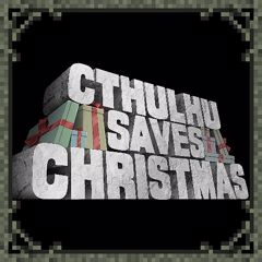Cthulhu Saves Christmas