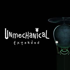 Unmechanical: Extended Edition