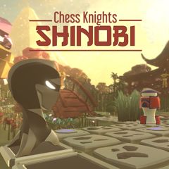 Road To The Chess Knights Shinobi Platinum Trophy (plat #608) 