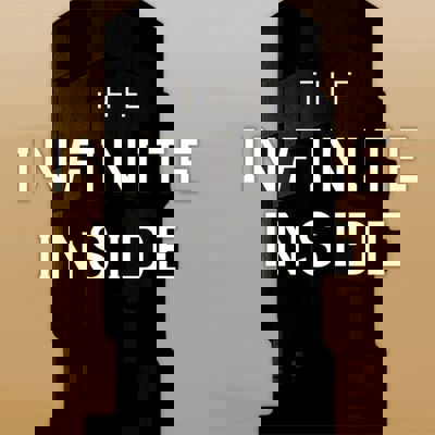 Infinite Inside