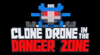 Clone Drone in the Danger Zone