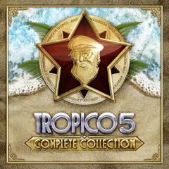 Tropico 5 - Complete Collection