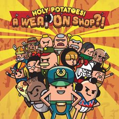 Holy Potatoes! A Weapon Shop?!