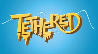 Tethered