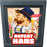 Hans defeated Trophy