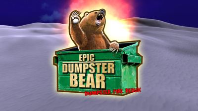 Epic Dumpster Bear: Dumpster Fire Redux