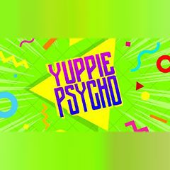 Yuppie Psycho